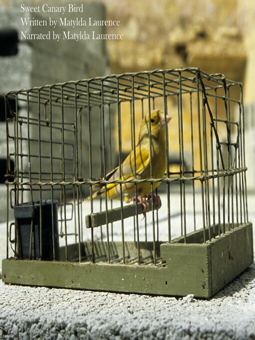 Title details for Sweet Canary Bird by Matylda Laurence - Available